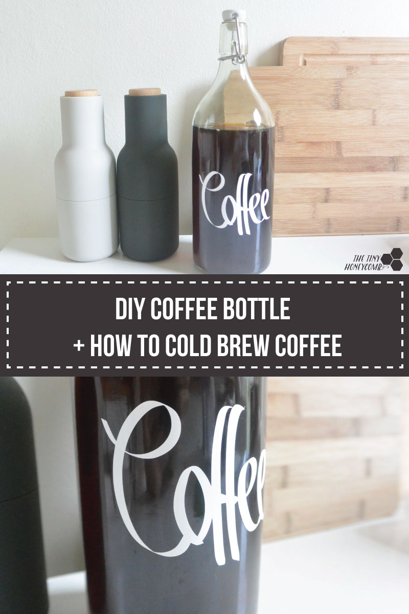 DIY coffee bottle and how to cold brew coffee. The tiny honeycomb blog