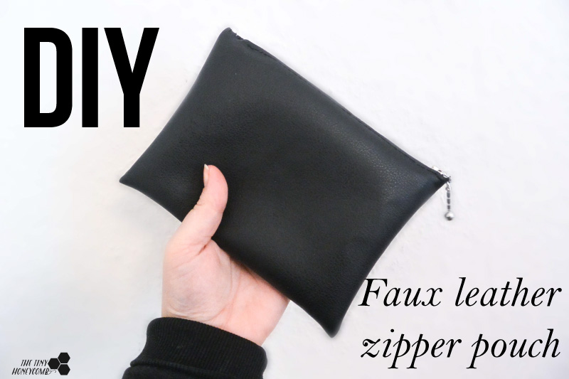 DIY makeup bag. Zipper pouch how to. Faux leather bag. The tiny honeycomb